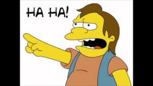 Nelson Muntz saying "Ha Ha!" to represent snerking