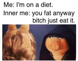 Celebrate your diet - Inner me Miss Piggy meme